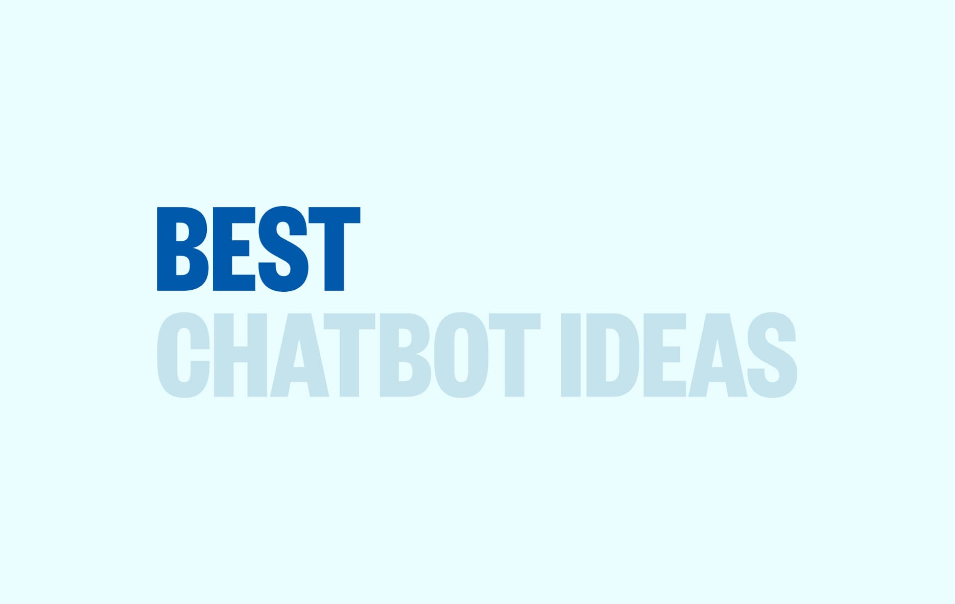 12 Chatbot Ideas for Beginners That Start Without Code